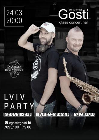 постер ВЕЧІРКА ПО-ЛЬВІВСЬКИ !!! IGOR VOLKOFF (live saxophone) & DJ ABFAER