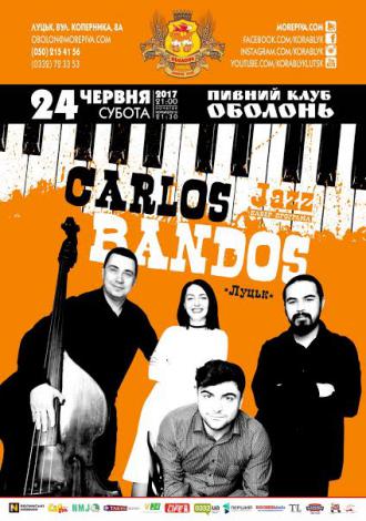 постер  Гурт «CARLOS BANDOS» (Луцьк). Джаз. Кавер-програма